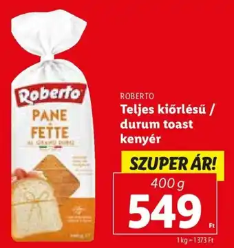 Lidl Roberto Teljes kiőrlésű / durum toast kenyér 400 g ajánlat