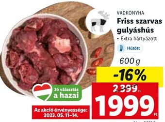 Lidl Vadkonyha Friss szarvas gulyáshús 600 g ajánlat