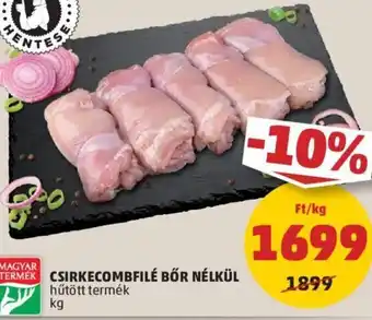 PENNY Csirkecomfilé bőr nélkül 1 kg ajánlat