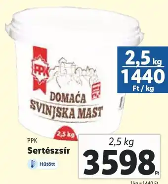 Lidl Ppk Sertészsír 2,5 kg ajánlat