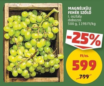 PENNY Magnélküli fehér szőlő 500 g ajánlat