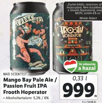 Lidl Mad Scientist Mango Bay Pale Ale / Passion Fruit IPA Frooth Hoperator 0,33 l ajánlat