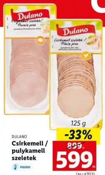 Dulano Csirkemell / pulykamell szeletek 125 g