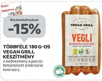Auchan Többféle 180 g-os Vegan Grill készítmény ajánlat
