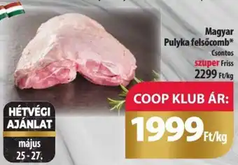 Coop Magyar Pulyka felsőcomb 1 kg ajánlat