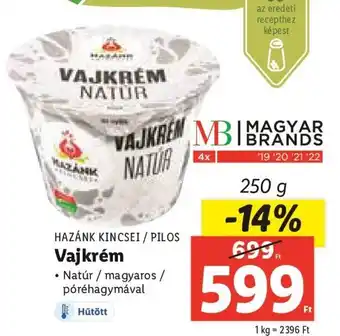 Lidl Hazánk Kincsei / Pilos Vajkrém 250 g ajánlat