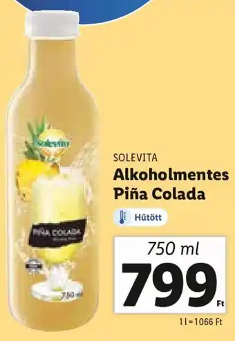 Lidl Solevita Alkoholmentes Piña Colada 750 ml ajánlat