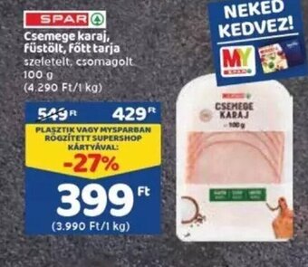 Spar Csemege karaj, füstölt, főtt tarja 100 g