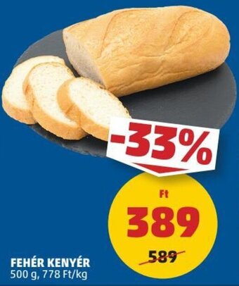 PENNY Fehér kenyér 500 g ajánlat