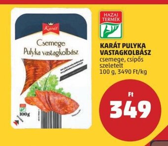PENNY Karát Pulyka vastagkolbász 100 g ajánlat
