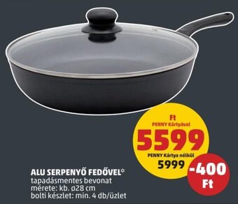 PENNY Alu serpenyő fedővel 1 db ajánlat