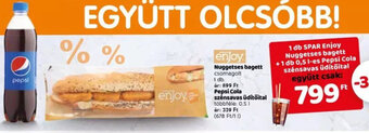 Spar Spar Nuggetses bagett 1 db + Pepsi cola szénsavas üdítőital 0,5 l ajánlat