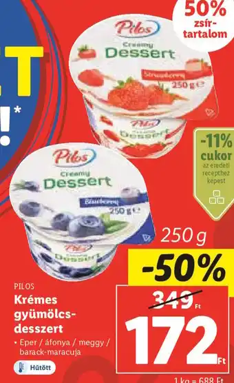Lidl Pilos Krémes gyümölcs- desszert 250 g ajánlat
