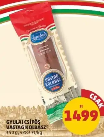 PENNY Gyulai csípős vastag kolbász 350 g ajánlat