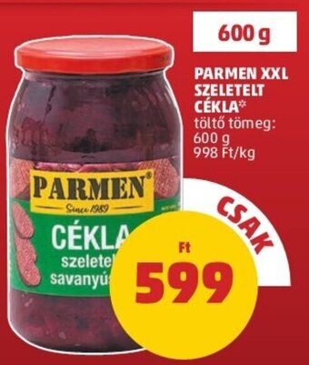 PENNY Parmen XXL szeletelt cékla 600 g ajánlat