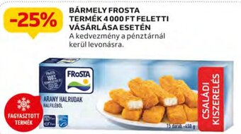 Auchan BÁRMELY FROSTA TERMÉK 4000 FT FELETTI VÁSÁRLÁSA ESETÉN ajánlat