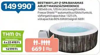 Auchan BESTWAY LAY-Z-SPA BAHAMASSaját erő: 14999 Ft AIRJET MASSZÁZSMEDENCE 1 db ajánlat