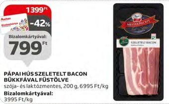 Auchan PÁPAI HÚS SZELETELT BACON BÜKKFÁVAL FÜSTÖLVE 200 g ajánlat