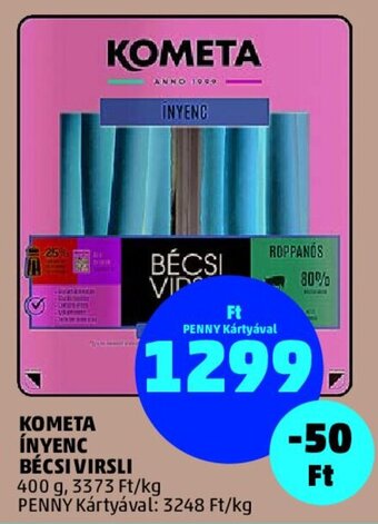 PENNY KOMETA ÍNYENC BÉCSI VIRSLI 400 g ajánlat