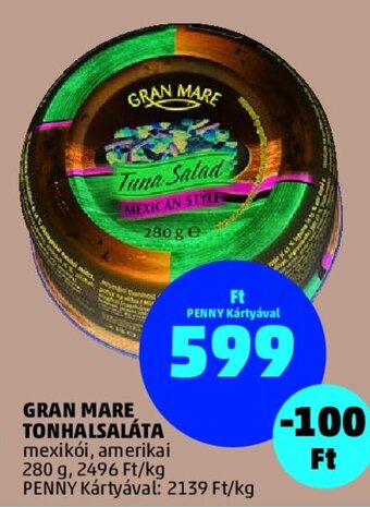 PENNY GRAN MARE TONHALSALÁTA 280 g ajánlat