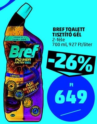 PENNY BREF TOALETT TISZTÍTÓ GÉL 700 ml ajánlat