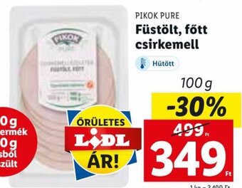 Lidl PIKOK PURE Füstölt, főtt csirkemell 100 g ajánlat