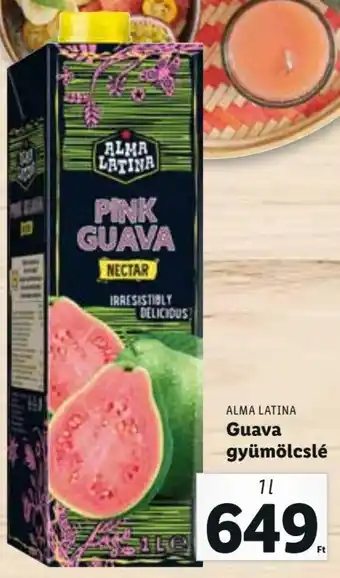 Lidl ALMA LATINA Guava gyümölcslé 1 l ajánlat