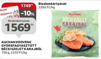 Auchan AUCHAN KEDVENC GYORSFAGYASZTOTT BÉCSI SZELET KARAJBÓL 750 g ajánlat