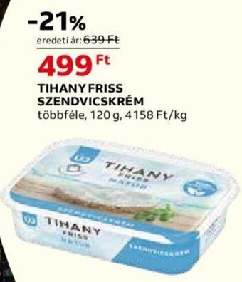 Auchan TIHANY FRISS SZENDVICSKRÉM 120 g ajánlat