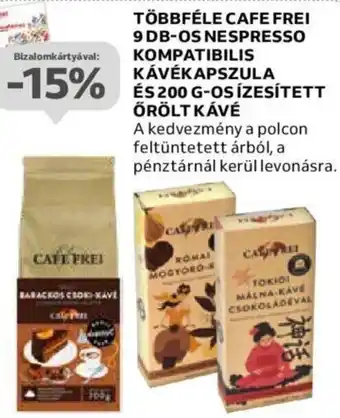 Auchan TÖBBFÉLE CAFE FREI 9 DB-OS NESPRESSO KOMPATIBILIS KÁVÉKAPSZULA stb. ajánlat