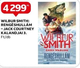 WILBUR SMITH: RENGÉSHULLÁM -JACK COURTNEY KALANDJAI 1 db