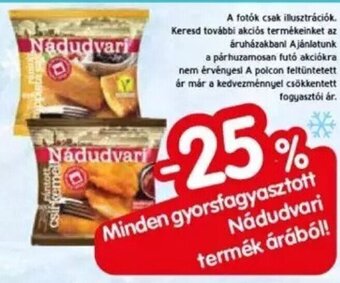 Spar Minden gyorsfagyasztott Nádudvari termék árából! ajánlat
