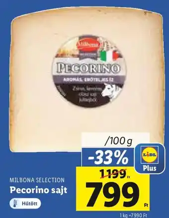 Lidl MILBONA SELECTION Pecorino sajt 100 g ajánlat