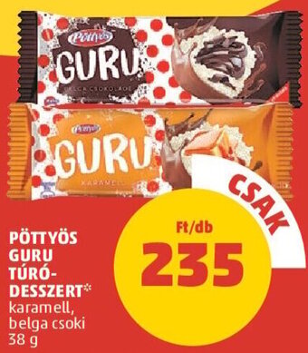 PENNY PÖTTYÖS GURU TÚRÓ-DESSZERT 38 g ajánlat