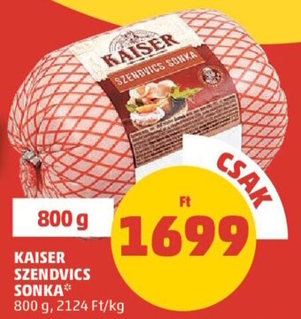 PENNY KAISER SZENDVICS SONKA 800 g ajánlat