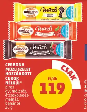 PENNY CERBONA MÜZLISZELET HOZZÁADOTT CUKOR NÉLKÜL 20 g ajánlat