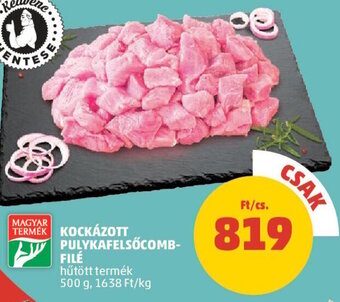 PENNY KOCKÁZOTT PULYKAFELSŐCOMB- FILÉ 500 g ajánlat