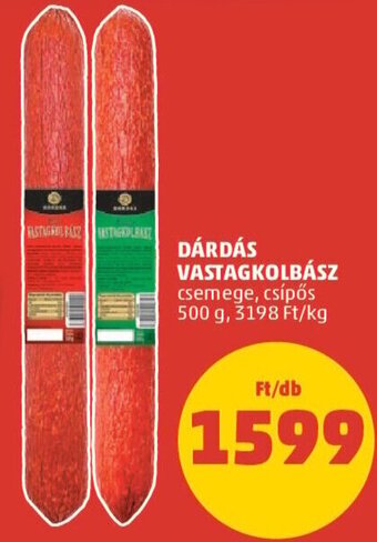 PENNY DÁRDÁS VASTAGKOLBÁSZ 500 g ajánlat