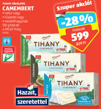 ALDI TIHANY VÁLOGATÁS CAMEMBERT 120 g ajánlat