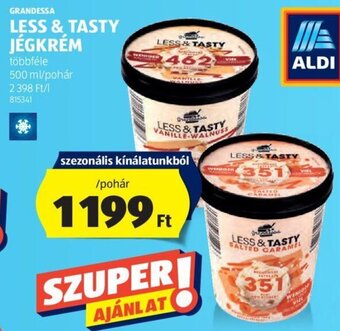 ALDI GRANDESSA LESS & TASTY JÉGKRÉM 500 ml ajánlat