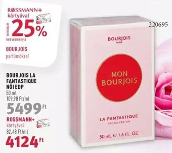 Rossmann BOURJOIS LA FANTASTIQUE NŐI EDP 50 ml ajánlat