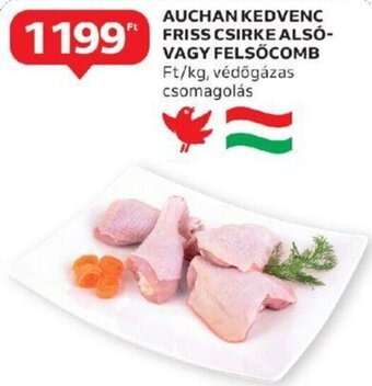 Auchan AUCHAN KEDVENC FRISS CSIRKE ALSÓ-VAGY FELSŐCOMB 1 kg ajánlat