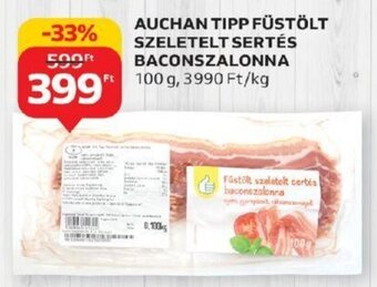 Auchan AUCHAN TIPP FÜSTÖLT SZELETELT SERTÉS BACONSZALONNA 100 g ajánlat