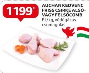 Auchan AUCHAN KEDVENC FRISS CSIRKE ALSÓ- VAGY FELSŐCOMB 1 kg ajánlat