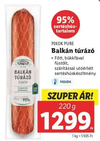 Lidl PIKOK PURE Balkán túrázó 220 g ajánlat