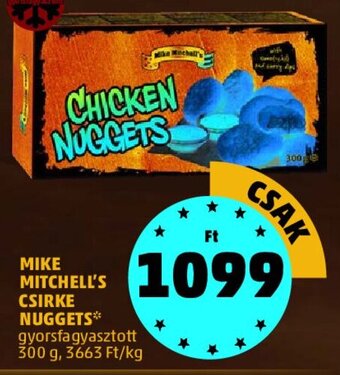 PENNY MIKE MITCHELL'S CSIRKE NUGGETS 300 g ajánlat