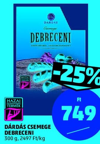 PENNY DÁRDÁS CSEMEGE DEBRECENI 300 g ajánlat