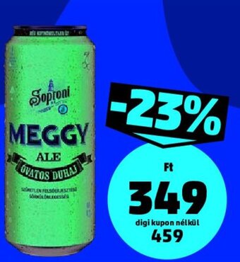 PENNY SOPRONI ÓVATOS DUHAJ MEGGY ALE 0,5 l ajánlat