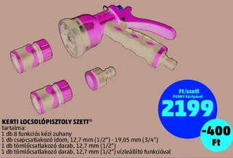 PENNY KERTI LOCSOLÓPISZTOLY SZETT ajánlat