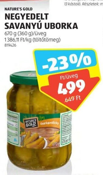 ALDI NATURE'S GOLD NEGYEDELT SAVANYÚ UBORKA 670 g ajánlat